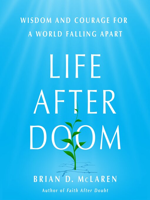 Title details for Life After Doom by Brian D. McLaren - Available